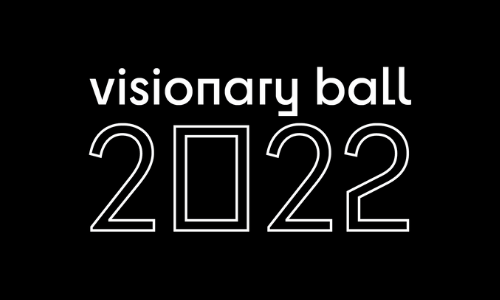 Black and white graphic that reads: "Visionary Ball 2022"